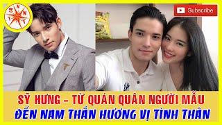 Tiểu Sử Sỹ Hưng – Từ Quán Quân Người Mẫu Thời Trang Đến Nam Thần Trong “Hương Vị Tình Thân”