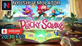 20-30 FPS | The Plucky Squire | Nyushu emulator on android.