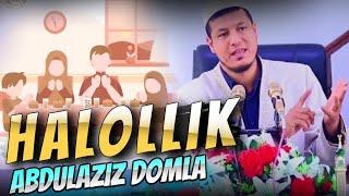 ABDULAZIZ DOMLA “HALOLLIK” | АБДУЛАЗИЗ ДОМЛА “ҲАЛОЛЛИК” |