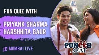 Priyank Sharma and Harshhita Gaur take up fun quiz | Puncch Beat | AltBalaji |