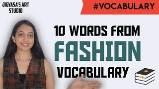 Fashion Design: 10 Daily Use Words From Fashion Vocabulary- with meaning|| #1