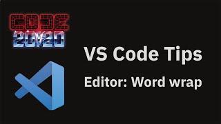 VS Code tips — Editor word wrap