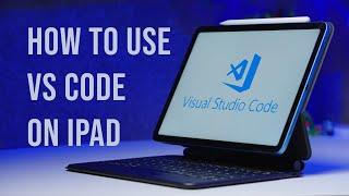 How to code on your iPad with VS Code for free [Beginners guide]