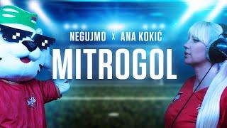 negujmosrbski x Ana Kokić - Mitrogol (Official Video)