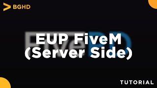 FiveM EUP (Server Side) - FiveM Resource Install/Overview Tutorial