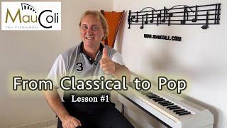 From Classical to Pop, Lesson 1 (senses, composition, arrangement) - MauColi's Piano Course