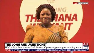 The John And Jane Ticket: NDC officially outdoor Prof Naana Opoku-Agyemang as Mahama's running mate