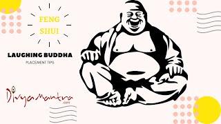 Feng Shui Laughing Buddha - Where To Place Laughing Buddha? Feng Shui Buddha for Money, Wealth Tips