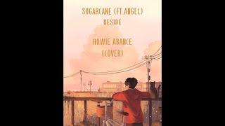 Reside - Sugarcane ft. Angel (Cover)