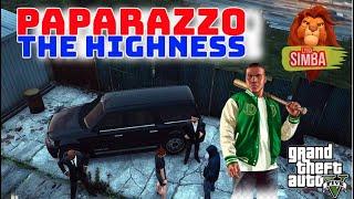 PAPARAZZO THE HIGHNESS | GTA V