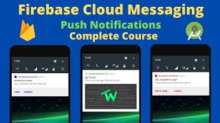 Firebase Cloud Messaging (FCM) Complete Course | Android Development | Different Notification Styles