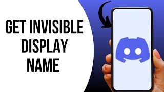 How to Get Invisible Display Name on Discord ?