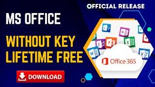 How To Download MS Office 2023 Activation for Lifetime Free - How To Download MS Office 365 For Free