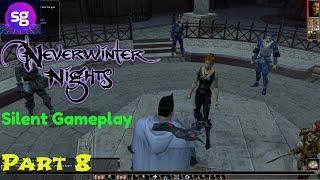 Neverwinter Nights Silent Gameplay No Commentary Part   8