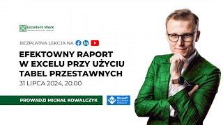 Efektowny raport w Excelu przy użyciu Tabel Przestawnych