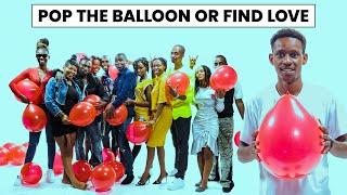 Ep 05: POP THE BALLOON OR FIND LOVE  | RWANDA