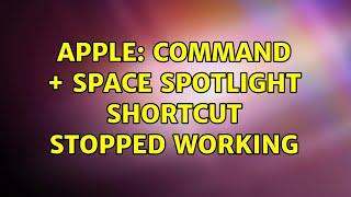 Apple: Command + Space Spotlight shortcut stopped working (3 Solutions!!)