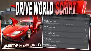 Drive World Script – (AutoDilevery & more)