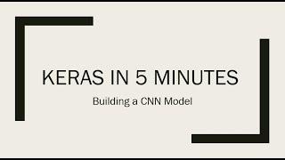 Learn Keras for Deep Learning  in 5 minutes