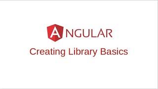 Angular: Creating Library Basics