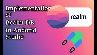 Realm DB in Android studio kotlin, Implementation, Entities, Insert, Update #android #realmadrid