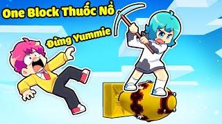 YUMMIE VÀ HIHA THỬ THÁCH SINH TỒN TRÊN ONE BLOCK THUỐC NỔ TRONG MINECRAFT*ONE BLOCK THUỐC NỔ ‍️