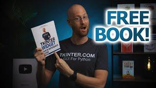 Free Tkinter Widget Book Today!  Tkinter.com