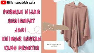 CARA MUDAH PERMAK JILBAB SEGIEMPAT JADI KHIMAR INSTAN YANG SIMPLE #kreatif #jilbabinstan