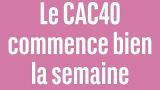 Le CAC40 commence bien la semaine - 100% Marchés - soir - 22/07/2024