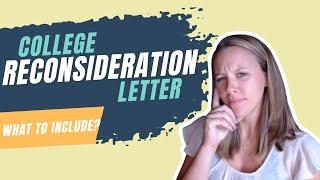 College Reconsideration Letter: What to Include
