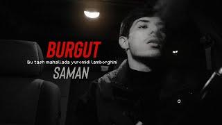 Saman - Burgut (Mood Video)