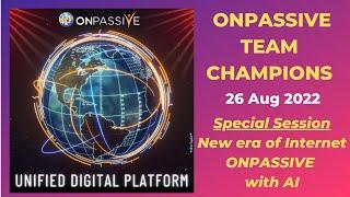 #ONPASSIVE Team Champions - 26 Aug - Hindi Webinar - New era of Internet, #ONPASSIVE with #AI