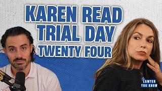 LIVE! Real Lawyer Reacts: Karen Read Trial Day 24: FINALLY Some Cell Phone Data + DNA