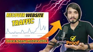 7 steps to recover website traffic from Google June Spam & March Core Update 2024