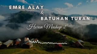 Emre Alay & Batuhan Turan - Horon Mashup 2