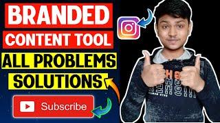 Branded Content Tool On Instagram All Problem Solution || Developer Himanshu