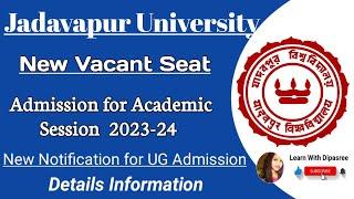 UG Admission 2023-24|New Vacant Seat is Allotted for You |New Notification from Jadavapur University