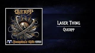 Querpp - Laser Thing