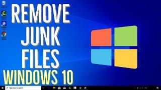 How to Remove Junk Files to Cleanup Your Windows 10 PC