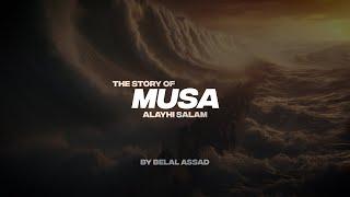 THE STORY OF MUSA (A.S) | FULL STORY