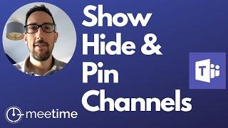How to Show, Hide and Pin Channels - Microsoft Teams Tutorial 2020