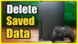 How to Reset Game Progress & Delete Saved Data on Xbox Series X|S (Fast Tutorial)