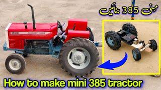 How to make mini 385 tractor at home  385 tractor kese bnayn