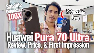 Huawei Pura 70 Ultra Full Review with 100X God Level Camera: Kirin 9010 Chipset For Satellite Call