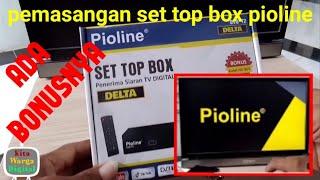 set top box pioline//cara pasang set top box pioline