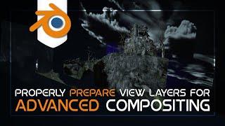 How to properly prepare your scene's view layers for Advanced Compositing - Blender Tutorial