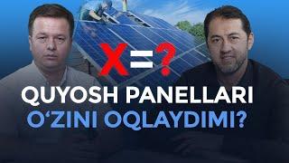 Quyosh panellari o'zini oqlaydimi? Iqtisodchi Sayida'zam Xo'jayev bilan suhbat @zoirkenjayev3164