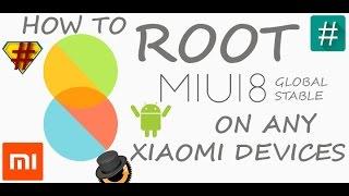 How to ROOT MIUI 8 OR MIUI 9 GLOBAL STABLE on any Xiaomi Devices in a minute | Step by Step Tutorial