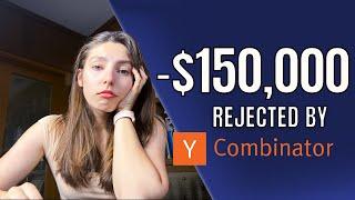 I pitched my startup to Y Combinator (startup accelerator) for $150,000 and got rejected.