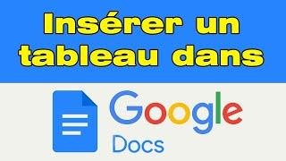 Comment faire un tableau sur Google Docs ?